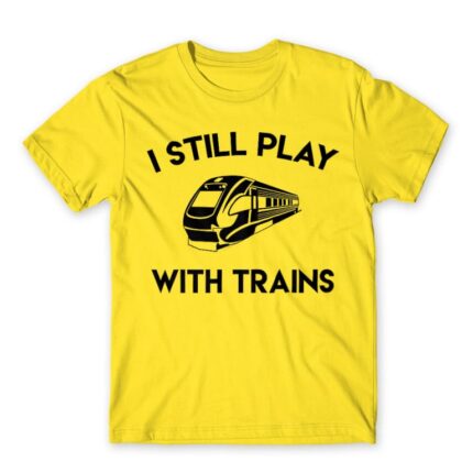 I still play with trains Lemon Men's T-shirt for Train Conductor, Work