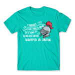 I thought he was a knight Turquoise Men's Tee for Badass, Funny