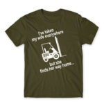 I took my wife everywhere Army Men's T-shirt for Forklift Driver, Work