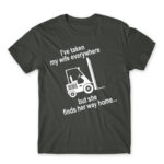 I took my wife everywhere Dark Grey Men's T-shirt for Forklift Driver, Work
