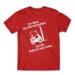 I took my wife everywhere Red Men's Tee for Forklift Driver, Work