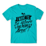 I want to be where the people aren’t Atoll Blue Men's T-shirt for Antisocial, Funny