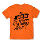 I want to be where the people aren’t Orange Men's Tee for Antisocial, Funny