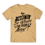 I want to be where the people aren’t Sand Men's T-shirt for Antisocial, Funny