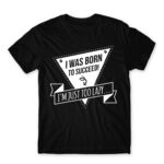 I was born to succeed Black Men's Tee for Funny, Laziness