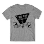 I was born to succeed Grey Melange Men's T-shirt for Funny, Laziness