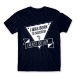 I was born to succeed Navy Men's Tee for Funny, Laziness