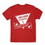 I was born to succeed Red Men's T-shirt for Funny, Laziness
