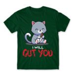 I will cut you Bottle Green Men's Tee for Cute Badass, Funny