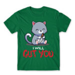 I will cut you Kelly Green Men's T-shirt for Cute Badass, Funny