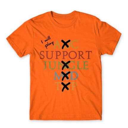 I Will Play Support Orange Men's T-shirt for Gaming, League Of Legends