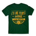 I’d like people more if they were cats Bottle Green Men's T-shirt for Antisocial, Funny