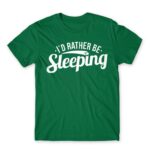 I’d reather be sleeping Kelly Green Men's Tee for Funny, Laziness
