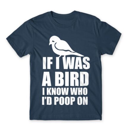 If I was a bird Denim Men's T-shirt for Funny, Sarcastic Humour