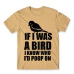 If I was a bird Sand Men's Tee for Funny, Sarcastic Humour