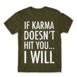 If karma Army Men's Tee for Funny, Sarcastic Humour