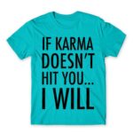 If karma Atoll Blue Men's Tee for Funny, Sarcastic Humour