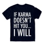 If karma Navy Men's T-shirt for Funny, Sarcastic Humour
