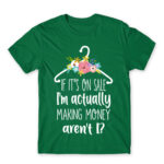 I’ll buy it on sale Kelly Green Men's T-shirt for Funny, Shopping