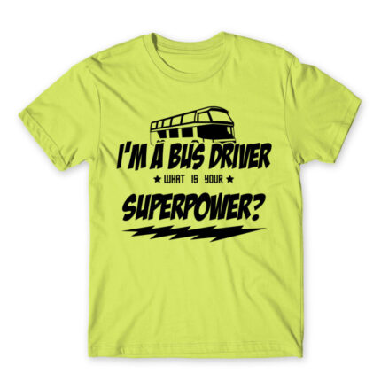 I’m a bus driver, what’s your superpower? Apple Green Men's T-shirt for Bus Driver, Work