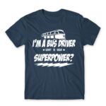 I’m a bus driver, what’s your superpower? Denim Men's T-shirt for Bus Driver, Work