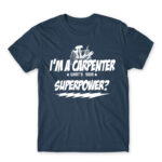 I’m a carpenter, what’s your superpower? Denim Men's T-shirt for Carpenter, Work