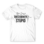 I’m a dressmaker White Men's T-shirt for Tailor, Work