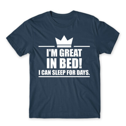 I’m a king in bed Denim Men's T-shirt for Funny, Laziness