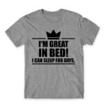 I’m a king in bed Grey Melange Men's Tee for Funny, Laziness