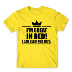 I’m a king in bed Lemon Men's Tee for Funny, Laziness