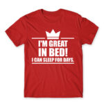 I’m a king in bed Red Men's Tee for Funny, Laziness