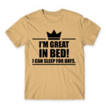 I’m a king in bed Sand Men's Tee for Funny, Laziness