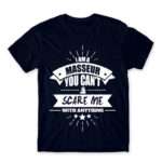 I’m a masseur nothing can scare me Navy Men's Tee for Massage Therapist, Work
