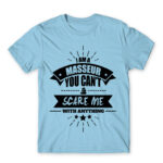I’m a masseur nothing can scare me Sky Blue Men's T-shirt for Massage Therapist, Work