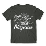 I’m a Meteorologist Not a Magician Dark Grey Men's T-shirt for Meteorologist, Work
