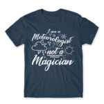 I’m a Meteorologist Not a Magician Denim Men's T-shirt for Meteorologist, Work