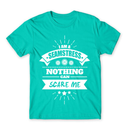 I’m a seamstress, nothing can scare me Turquoise Men's Tee for Tailor, Work