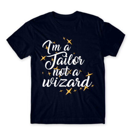 I’m a tailor, not a magician Navy Men's T-shirt for Tailor, Work