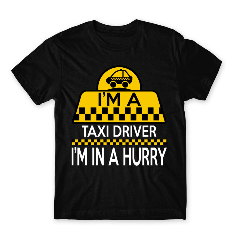 I’m a taxi driver Black Men's Tee for Taxi Driver, Work
