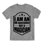 I’m an HR specialist not a wizard Grey Melange Men's T-shirt for Human Resources, Work
