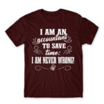 I’m never wrong – Accountant Burgundy Men's T-shirt for Accountant, Work