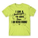 I’m Never Wrong – Beekeeper Apple Green Men's T-shirt for Beekeeper, Work