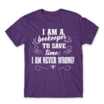 I’m Never Wrong – Beekeeper Dark Purple Men's T-shirt for Beekeeper, Work