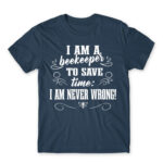 I’m Never Wrong – Beekeeper Denim Men's Tee for Beekeeper, Work