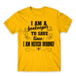 I’m Never Wrong – Beekeeper Gold Men's T-shirt for Beekeeper, Work