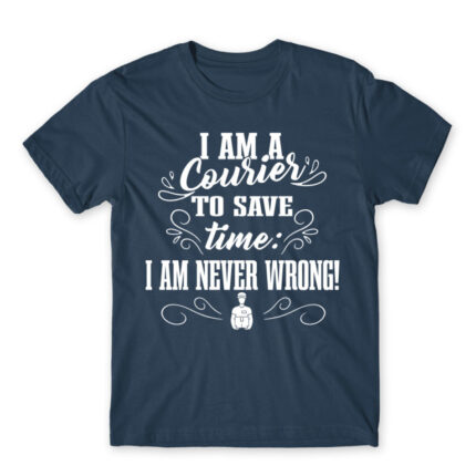 I’m never wrong – Courier Denim Men's T-shirt for Courier, Work