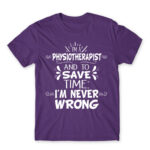 I’m Never Wrong – Physiotherapist Dark Purple Men's Tee for Physiotherapist, Work