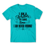 I’m never wrong – Writer Atoll Blue Men's T-shirt for Work, Writer
