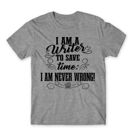I’m never wrong – Writer Grey Melange Men's T-shirt for Work, Writer
