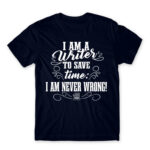 I’m never wrong – Writer Navy Men's Tee for Work, Writer